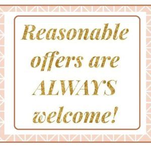 Reasonable offers always welcome